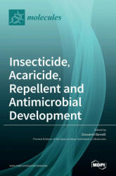 Insecticide Acaricide Repellent and Antimicrobial Development (ISBN: 9783036532387)