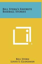 Bill Stern's Favorite Baseball Stories (ISBN: 9781258391119)