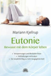 Eutonie - Bewusst mit dem Körper leben - Mariann Kjellrup (2013)