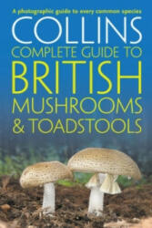 Collins Complete British Mushrooms and Toadstools - Paul Sterry (ISBN: 9780007232246)