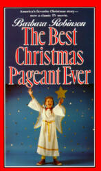 The Best Christmas Pageant Ever (ISBN: 9780064470445)