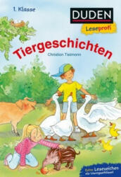 Duden Leseprofi - Tiergeschichten, 1. Klasse - Christian Tielmann, Silke Voigt (ISBN: 9783737334198)