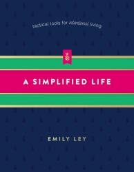 Simplified Life - Emily Ley (ISBN: 9780718098308)