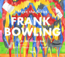 Meet The Artist: Frank Bowling - Zoey Whitley (ISBN: 9781849766302)