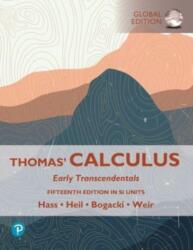 Thomas' Calculus: Early Transcendentals, SI Units - Joel Hass, Christopher Heil, Maurice Weir (2023)