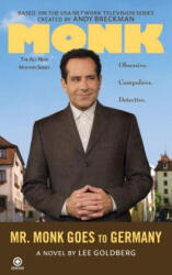 Mr. Monk Goes to Germany - Lee Goldberg (ISBN: 9780451225634)