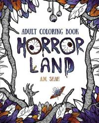 Adult Coloring Book: Horror Land (ISBN: 9781943684618)