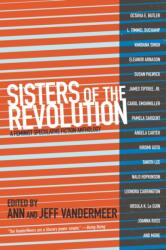 Sisters Of The Revolution - Jeff VanderMeer (ISBN: 9781629630359)