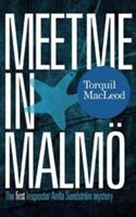 Meet Me in Malm: The First Inspector Anita Sundstrom Mystery (ISBN: 9780857161130)