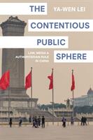 The Contentious Public Sphere: Law Media and Authoritarian Rule in China (ISBN: 9780691196145)