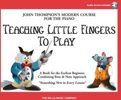 Teaching Little Fingers to Play - Book/CD Pack: Book/CD - John Thompson (ISBN: 9781458419682)