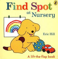 Find Spot at Nursery (ISBN: 9780241484791)