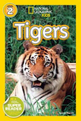 National Geographic Kids Readers: Tigers - Laura Marsh (2012)
