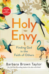 Holy Envy: Finding God in the Faith of Others (ISBN: 9780062406576)