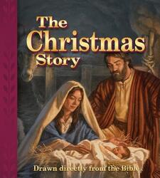 The Christmas Story: Drawn Directly from the Bible (ISBN: 9780758619082)