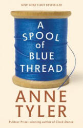 A Spool of Blue Thread - Anne Tyler (ISBN: 9780553394399)