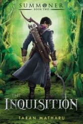 The Inquisition: Summoner: Book Two (ISBN: 9781250115218)
