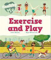 Healthy Me: Exercise and Play (ISBN: 9781526304933)