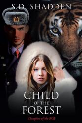 Child of the Forest: Daughter of the KGB (ISBN: 9781098042851)
