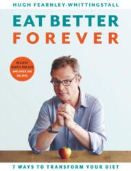 Eat Better Forever (ISBN: 9781526602800)