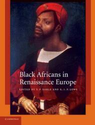 Black Africans in Renaissance Europe (ISBN: 9780521176606)