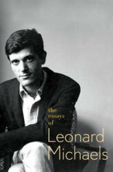 The Essays of Leonard Michaels (ISBN: 9780374532260)