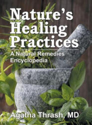 Nature's Healing Practices - Agatha Thrash (ISBN: 9781572587151)