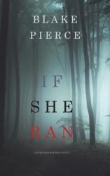 If She Ran (ISBN: 9781094374338)
