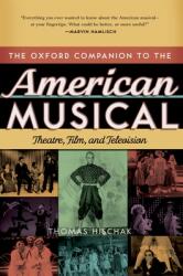 The Oxford Companion to the American Musical: Theatre Film and Television (ISBN: 9780195335330)