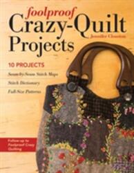 Proiecte infailibile de quilt crazy (ISBN: 9781617451324)