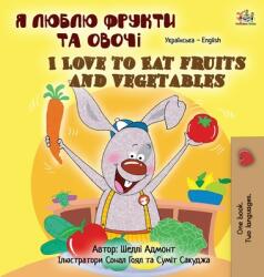 I Love to Eat Fruits and Vegetables (ISBN: 9781525953026)
