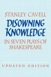 Disowning Knowledge - Stanley Cavell (ISBN: 9780521529204)