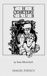 The Cemetery Club (ISBN: 9780573692048)