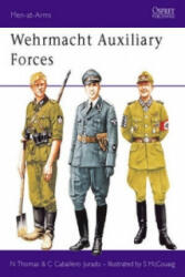 Wehrmacht Auxiliary Forces - Nigel Thomas, Carlos Caballero Jurado, Simon McCouriag (1992)