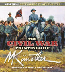 The Civil War Paintings of Mort Künstler Volume 4 - James I. Robertson (ISBN: 9781684429271)