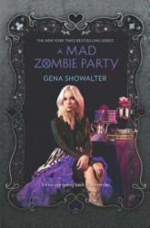 A Mad Zombie Party - Gena Showalter (ISBN: 9780373211821)