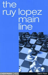 Ruy Lopez Main Line - Glenn Flear (ISBN: 9781857443516)