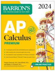AP Calculus Premium, 2024: 12 Practice Tests + Comprehensive Review + Online Practice - Dennis Donovan, Shirley O. Hockett (ISBN: 9781506287836)