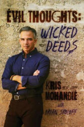 Evil Thoughts: Wicked Deeds - Kris Mohandie Ph. D. Abpp, Brian Skoloff (ISBN: 9781642932119)