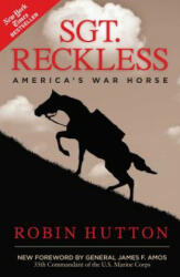 Sgt. Reckless - Robin Hutton (ISBN: 9781621573814)