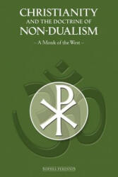 Christianity and the Doctrine of Non-Dualism - West A Monk of the (2004)