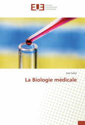 La Biologie médicale - Jean Safari (ISBN: 9783659558191)