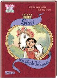 Sissi: Die Pferde-Prinzessin - Marine Ludin (ISBN: 9783551690432)