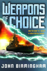 Weapons of Choice - John Birmingham (ISBN: 9780345457127)