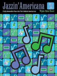 Jazzin' Americana 2 - Wynn-Anne Rossi (ISBN: 9781470636814)