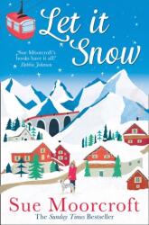 Let It Snow - Sue Moorcroft (ISBN: 9780008321796)