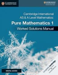 Manual de soluții rezolvate Cambridge International AS & A Level Mathematics Pure Mathematics 1 cu Cambridge Elevate (ISBN: 9781108613057)
