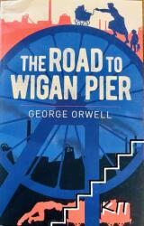 The Road to Wigan Pier (ISBN: 9781398801943)