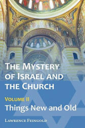 Mystery of Israel and the Church, Vol. 2 - Lawrence Feingold (ISBN: 9780939409044)
