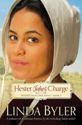 Hester Takes Charge: Hester's Hunt for Home Book 3 (ISBN: 9781680991925)